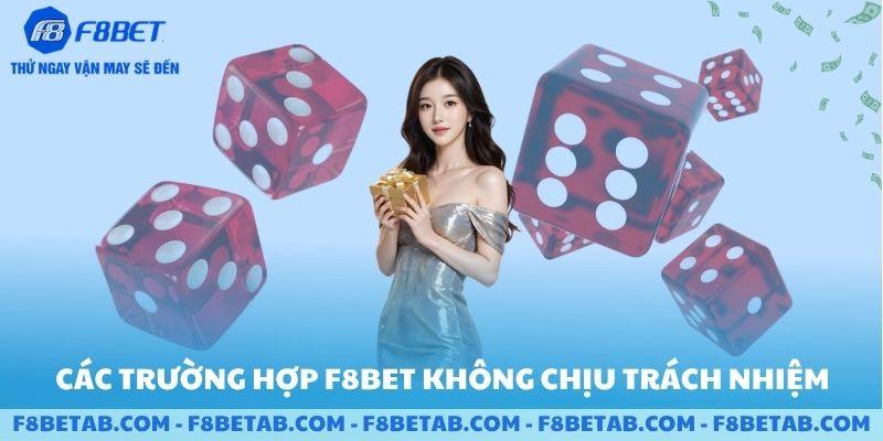 Các trường hợp không chịu trách nhiệm