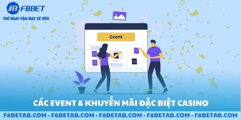 Các event và khuyến mãi đặc biệt Casino