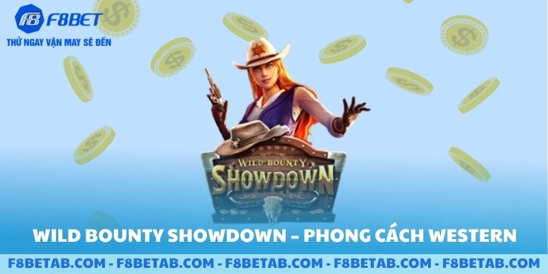 Trò chơi wild bounty showdown phong cách của sảnh PG F8BET