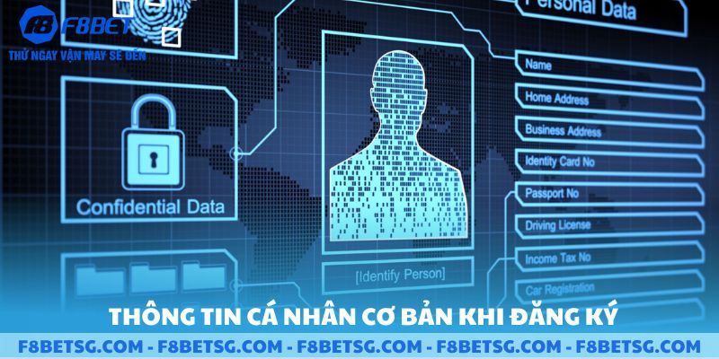 Thông tin cá nhân cơ bản khi đăng ký F8BET