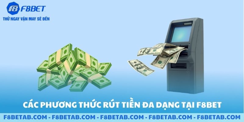 Các phương pháp rút tiền đa dạng