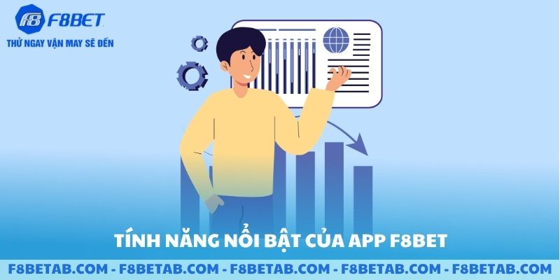 Tính năng nổi bật của app F8BET