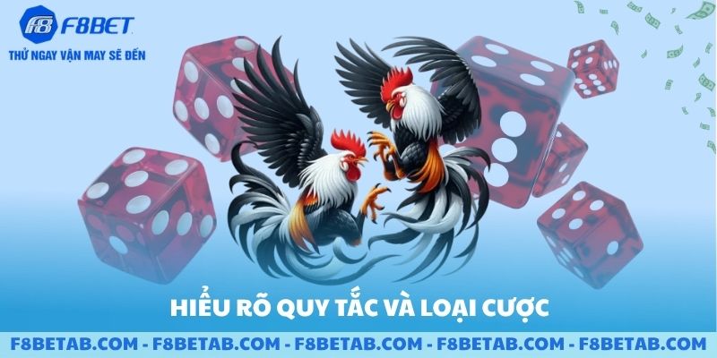 Hiểu quy tắc và loại cược đá gà trên F8BET