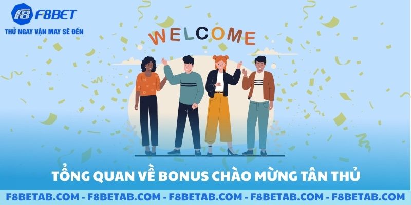 Tổng quan về bonus chào mừng tân thủ cược Casino tại F8BET